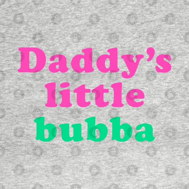 Daddy's little bubba by ölümprints